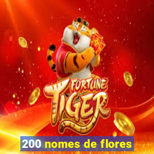 200 nomes de flores